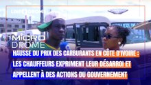 Hausse du prix des carburants en Côte d'ivoire : les chauffeurs expriment leur désarroi