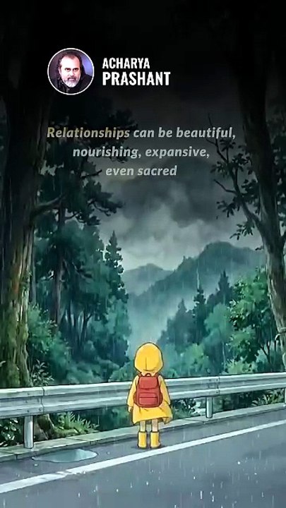 Real Relationships || Acharya Prashant