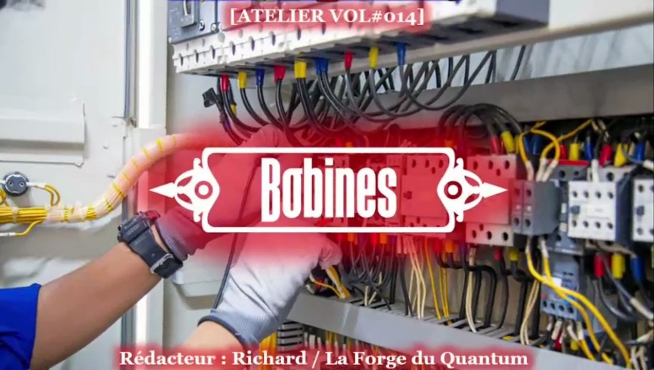 Atelier VOL#014 - Bobines...
