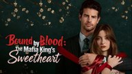 Bound By Blood:The Mafia King's Sweetheart 🌷
