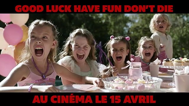 Good Luck, Have Fun, Don't Die Bande-annonce (FR)
