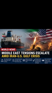 Middle East Tensions Escalate Amid Iran-U.S. Gulf Crisis