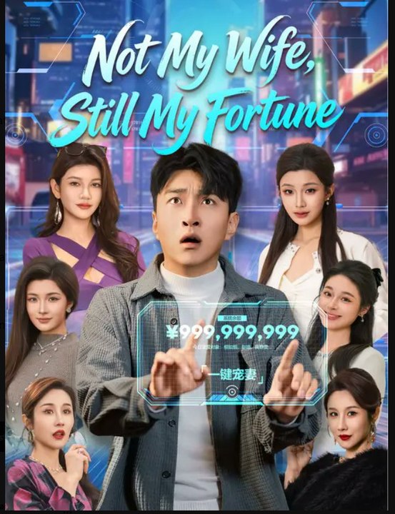 Not My Wife Still My Fortune Drama S