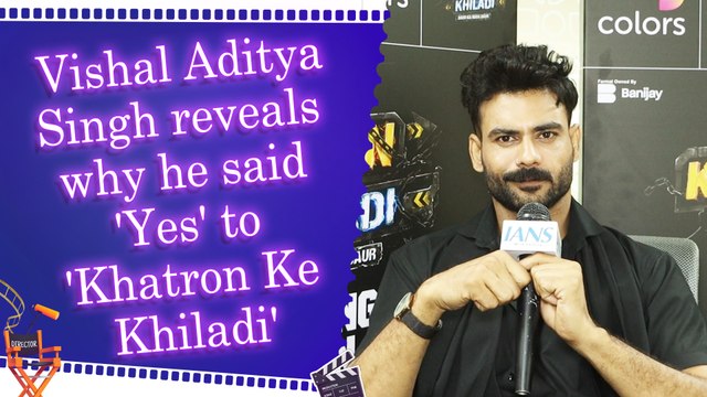 IANS Exclusive: Vishal Aditya Singh on Khatron Ke Khiladi | Fitness | Life Experiences | Sidharth Shukla | Struggles