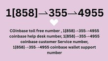 !!Complete™ List of Coinbase™ Official Customer Service℗ Phone Number Guide Step-by-Step Help & Support Coinbase™