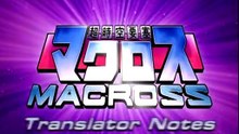 Macross, Translator Notes Part 2 (1982) - Extra/Interview
