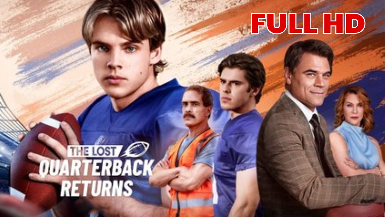 The Lost Quarterback Returns Full Hd