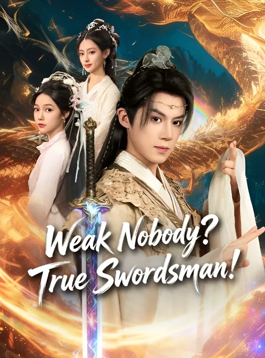 Weak Nobody True Swrodsman