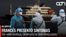 🚨¡Última Hora! Francés presentó síntomas de hantavirus, después de ser evacuado en Tenerife