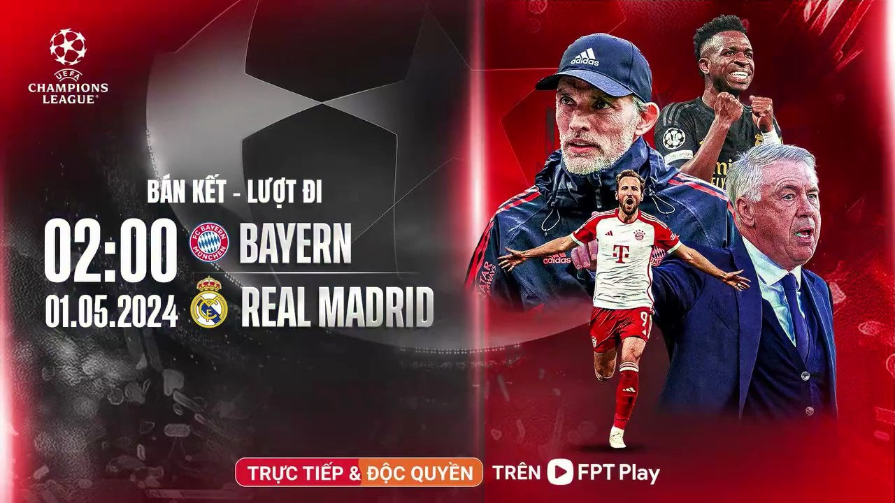 Bayern Munich - Real Madrid (9/5/2024) | Trailer trên Truyền Hình FPT Play