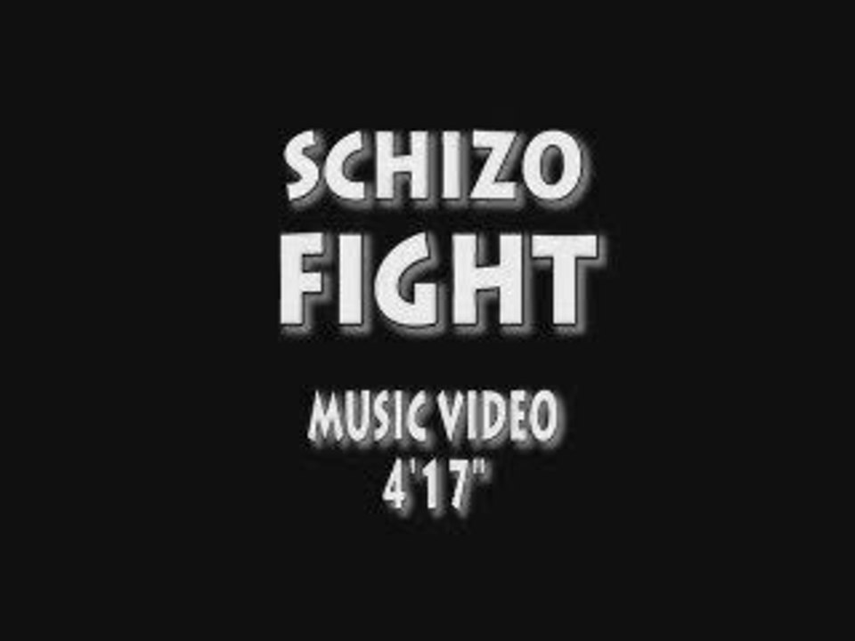Schizo - Fight