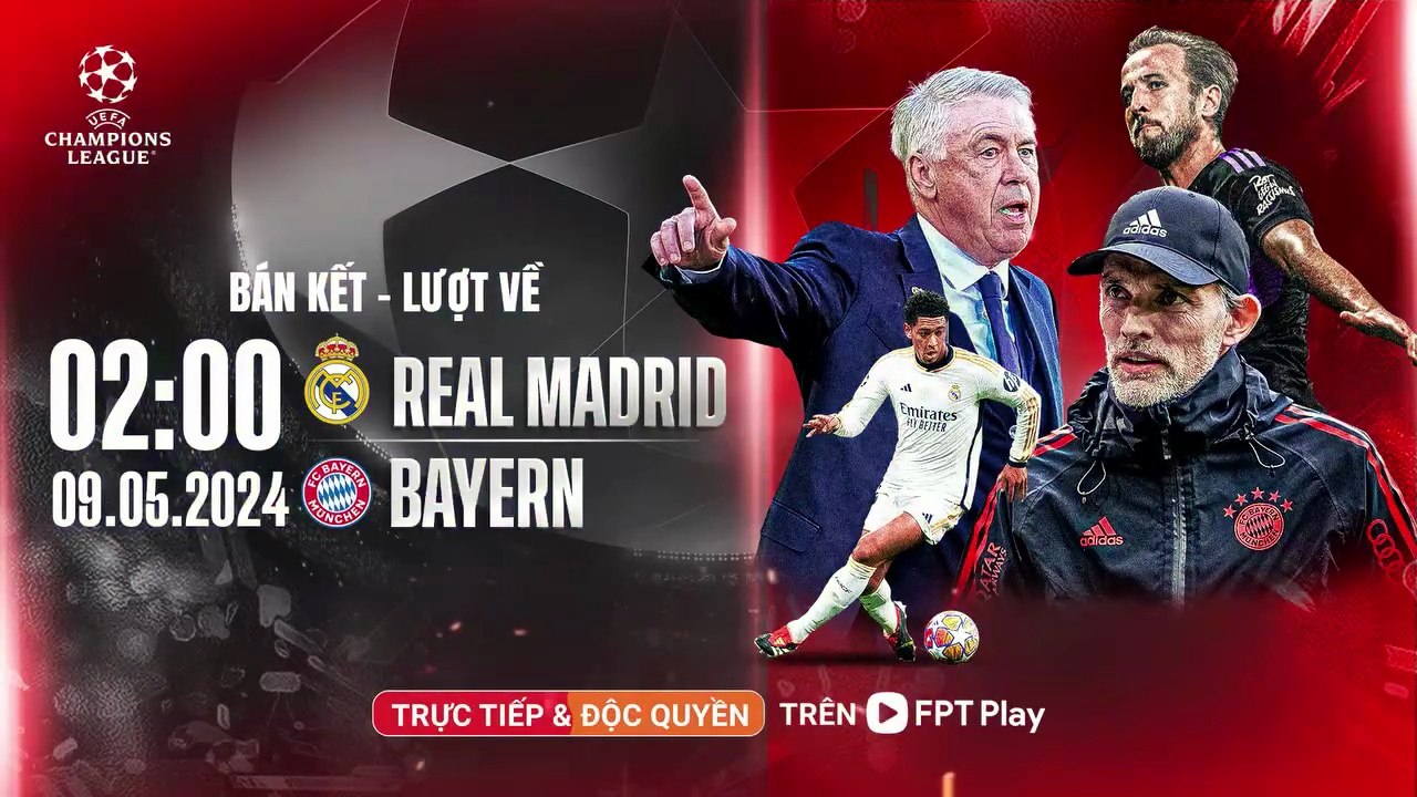 Bayern Munich - Real Madrid (1/5/2024) | Trailer trên Truyền Hình FPT Play