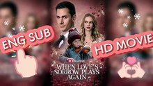 When Love's Sorrow Plays Again 【ENG SUB】 #reelshort HD movie