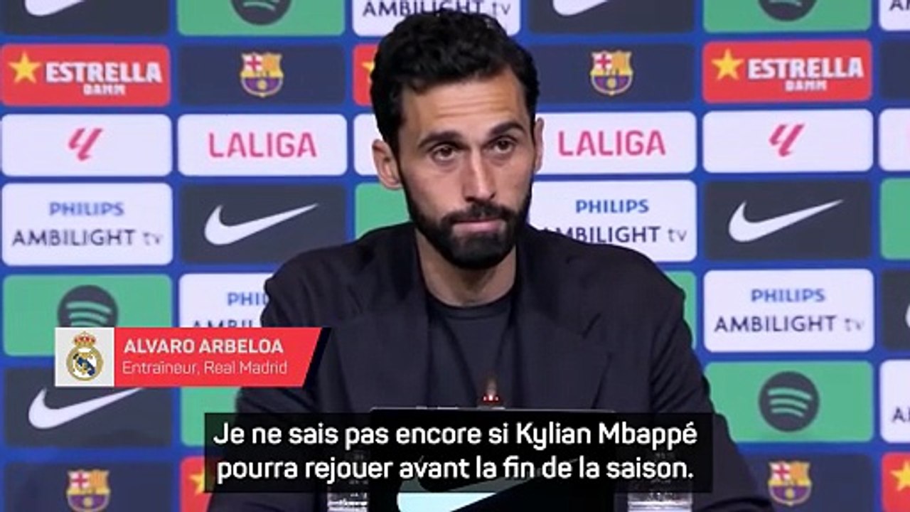 Real Madrid - Arbeloa donne des nouvelles de Mbappé après le Clasico
