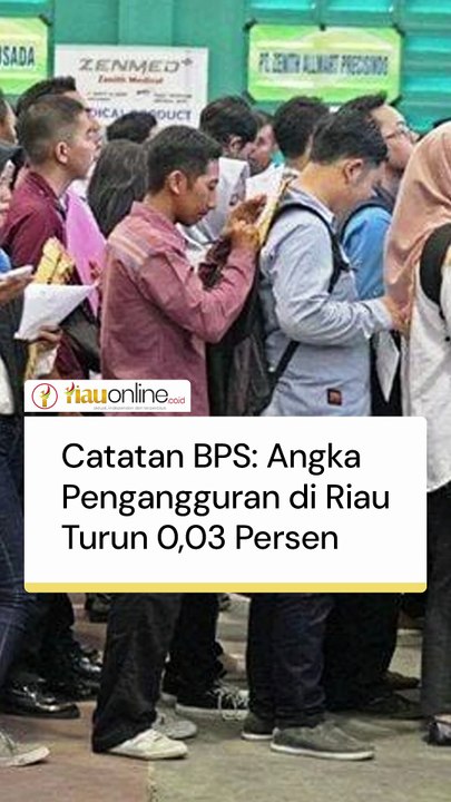 Catatan BPS: Angka Pengangguran di Riau Turun 0,03 Persen
