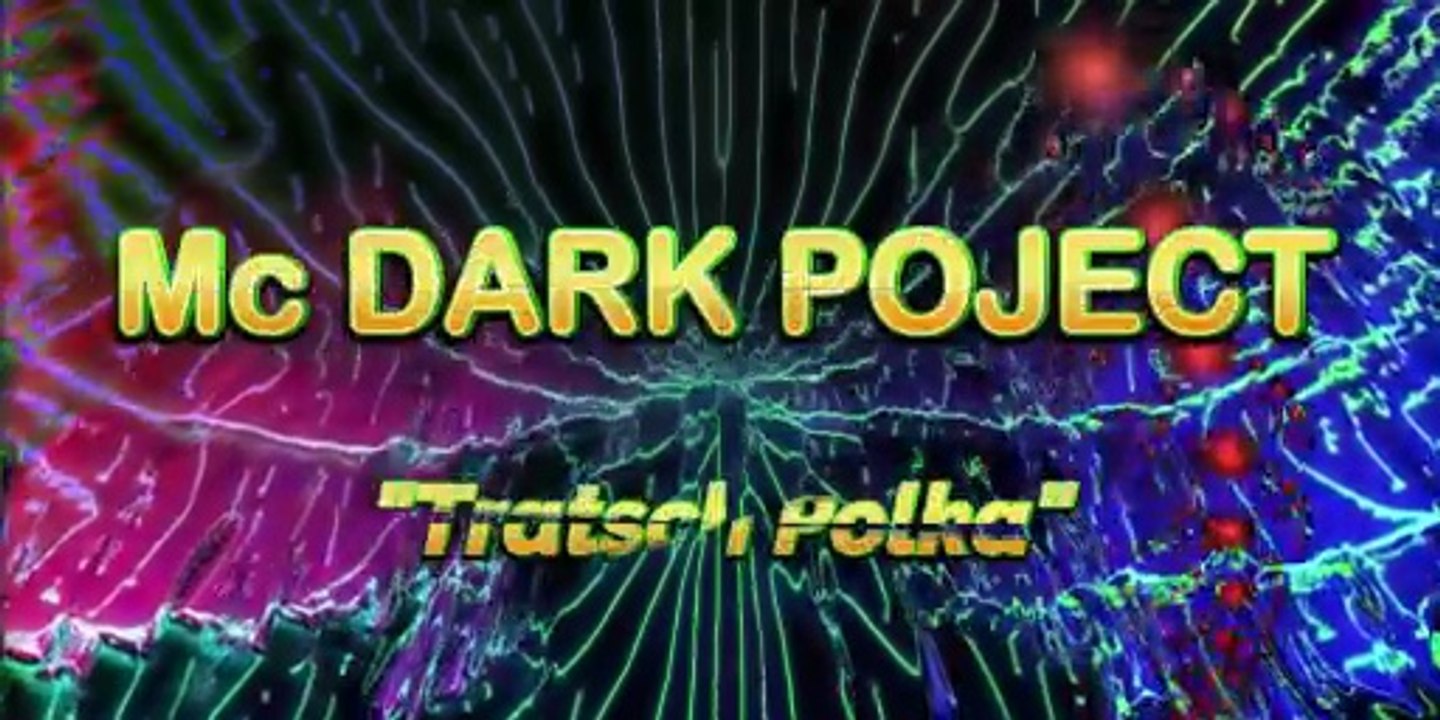 Mc DARK PROJECT  - Tratsch Polka - HD Music Video
