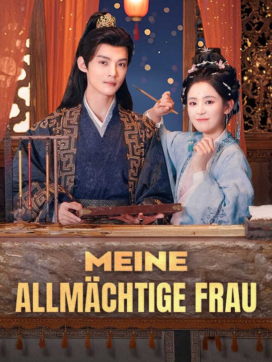 Meine Allmächtige Frau | Komplette Serie | Short Drama Deutsch