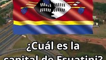 ¿Cuál es la capital de Esuatini?
