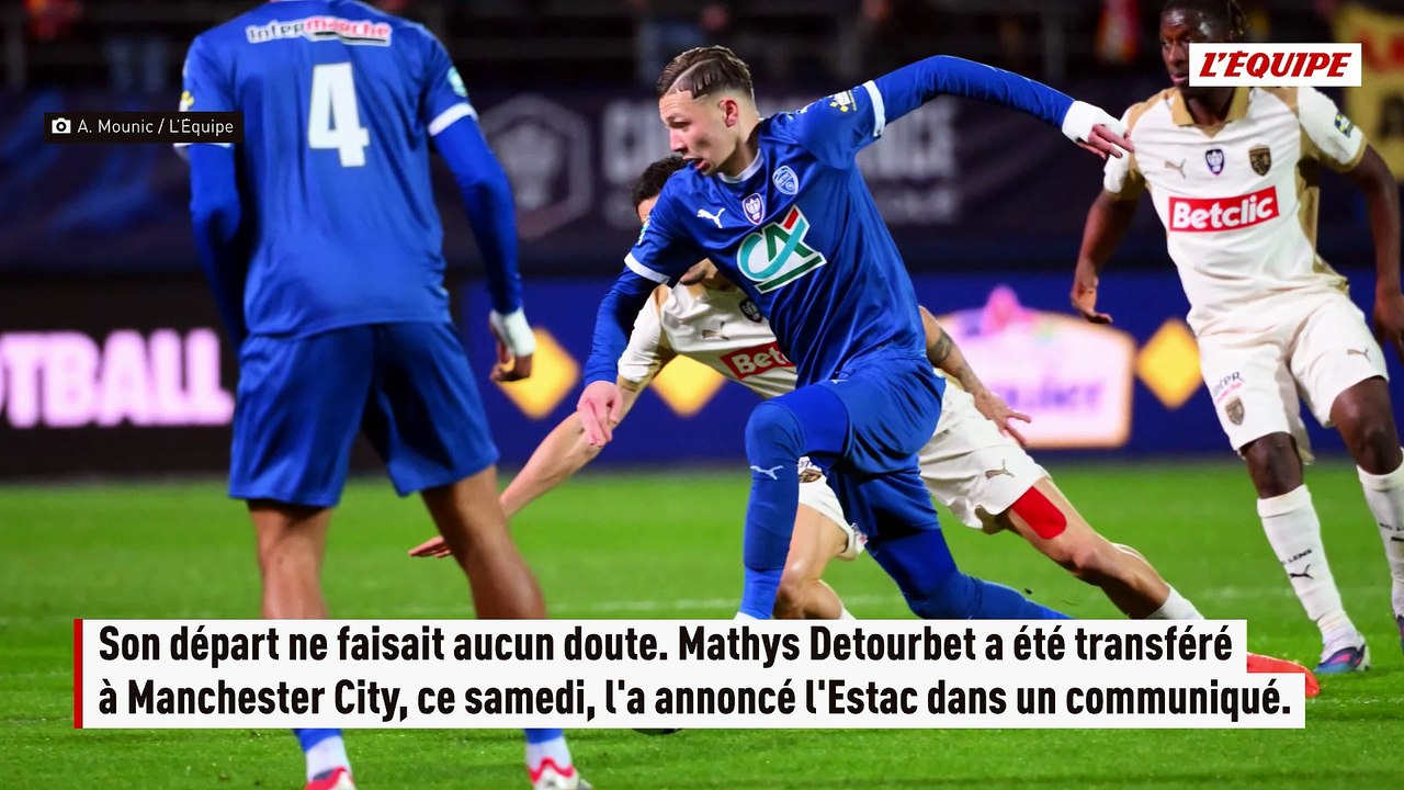Troyes officialise le départ de Mathys Detourbet à Manchester City - Foot - Transferts