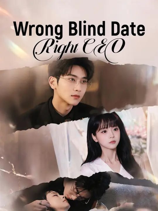 [Eng Sub]🔥Wrong Blind Date Right CEO - Power, Love, Secrets | Full Drama Dailymotion #reelshort
