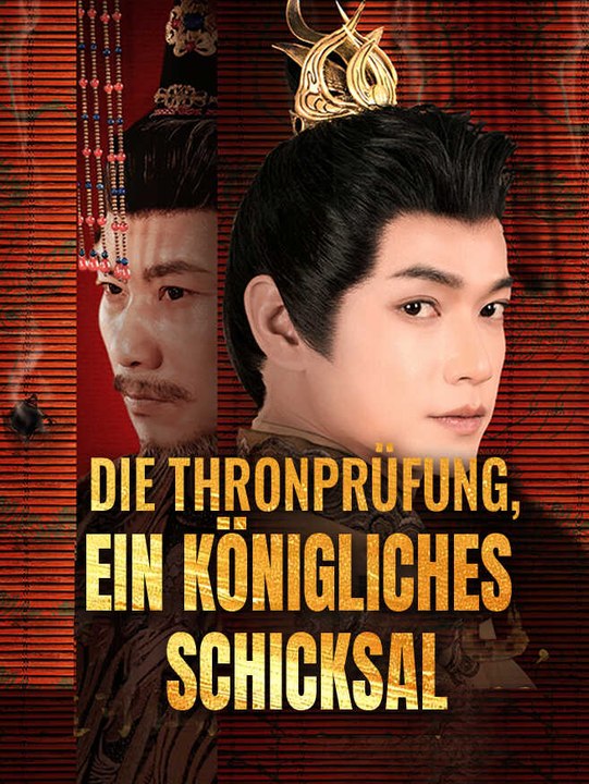 Die Thronprüfung, ein königliches Schicksal | Komplette Serie | Short Drama Deutsch