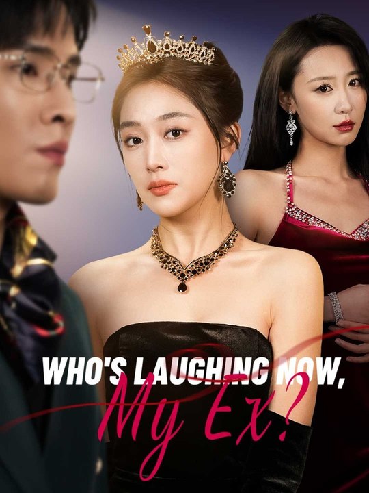 Dubbed Who S Laughing Now My Ex Ars - Full Movie | HD Short Drama Series