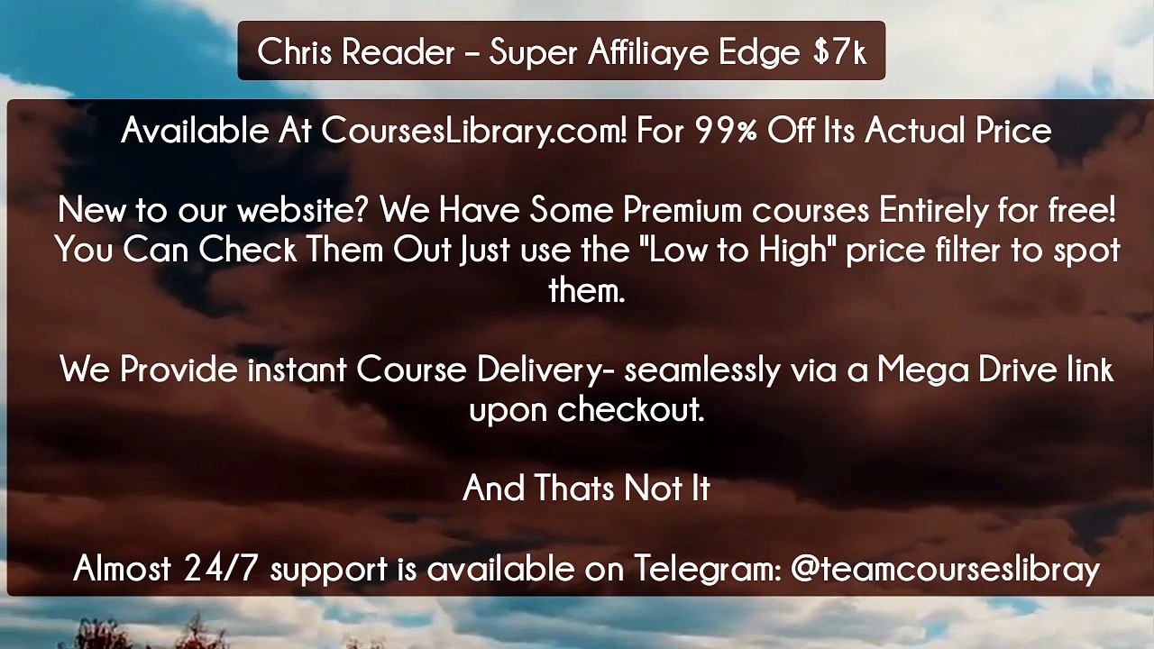 (Courseslibrary.com)Chris Reader – Super Affili...