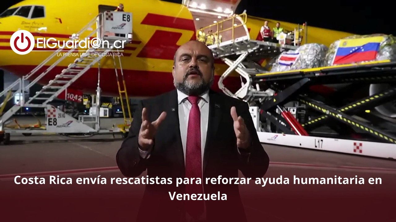 Costa Rica refuerza su ayuda humanitaria a Venezuela con el envío de un segundo contingente de 48 rescatistas