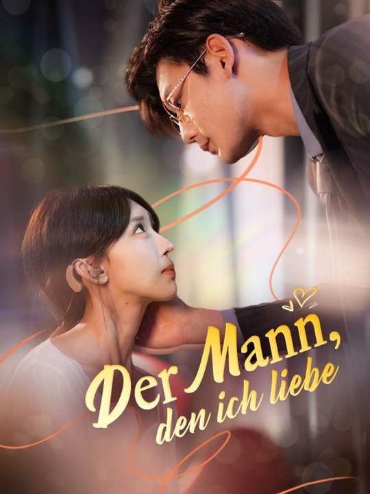Der Mann, den ich liebe Ganze Folge