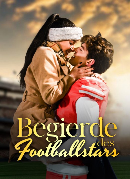 Begierde des Footballstars | Full 59 Eps SD Drama 2026