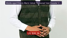 Middle-aged Elderly Men's Velvet Thickened Vest Sweater Vest A... -- Hot Deal 2026 | Limited Offer!