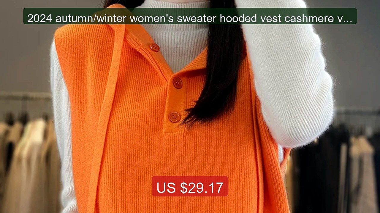2024 autumn/winter women's sweater hooded vest cashmere vest s... -- Best Buy 2026 | Great Quality!