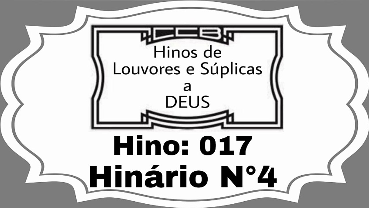 Hino: 017 - Hinário N°4