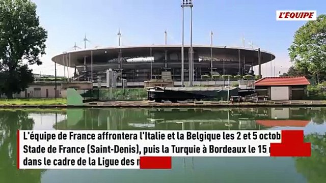 Les Bleus de retour au Stade de France en octobre pour affronter l'Italie et la Belgique en Ligue des nations - Foot - Ligue des nations