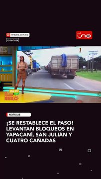 ¡Se restablece el paso! 🚛 levantan bloqueos en Yapacaní, San Julián y Cuatro Cañadas