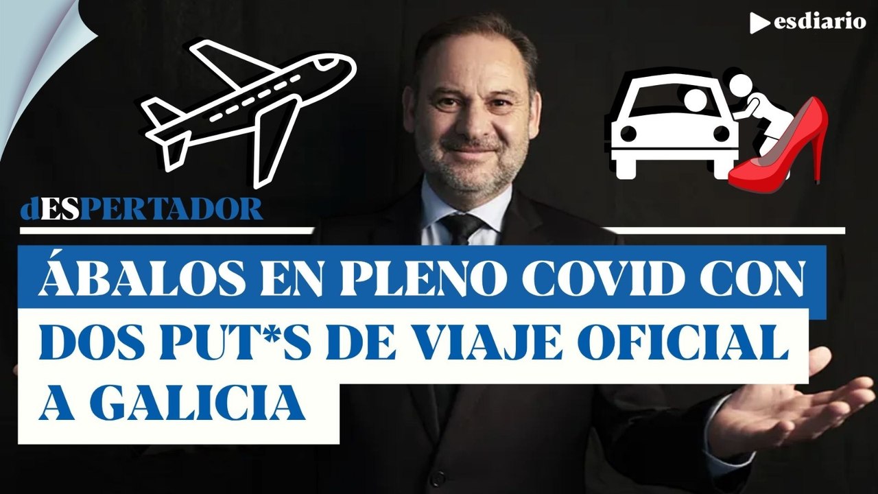 Ábalos aprovechó una visita oficial a Feijóo para hacer un trío con chicas: en pleno Covid