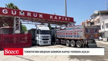 Türkiye'nin meşhur gümrük kapısı yeniden açıldı: Bir zamanlar günde 700 TIR geçiyordu
