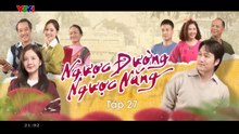 Ngược Đường Ngược Nắng - Tập 27 - HDC Media