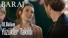 Yüzükler takıldı! - Baraj 10. Bölüm