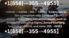 【ALL-IN-ONE】 ≋【Coinbase® {Help Desk Wallet SuppoRt}™ — Toll-Free Numbers & Support Options