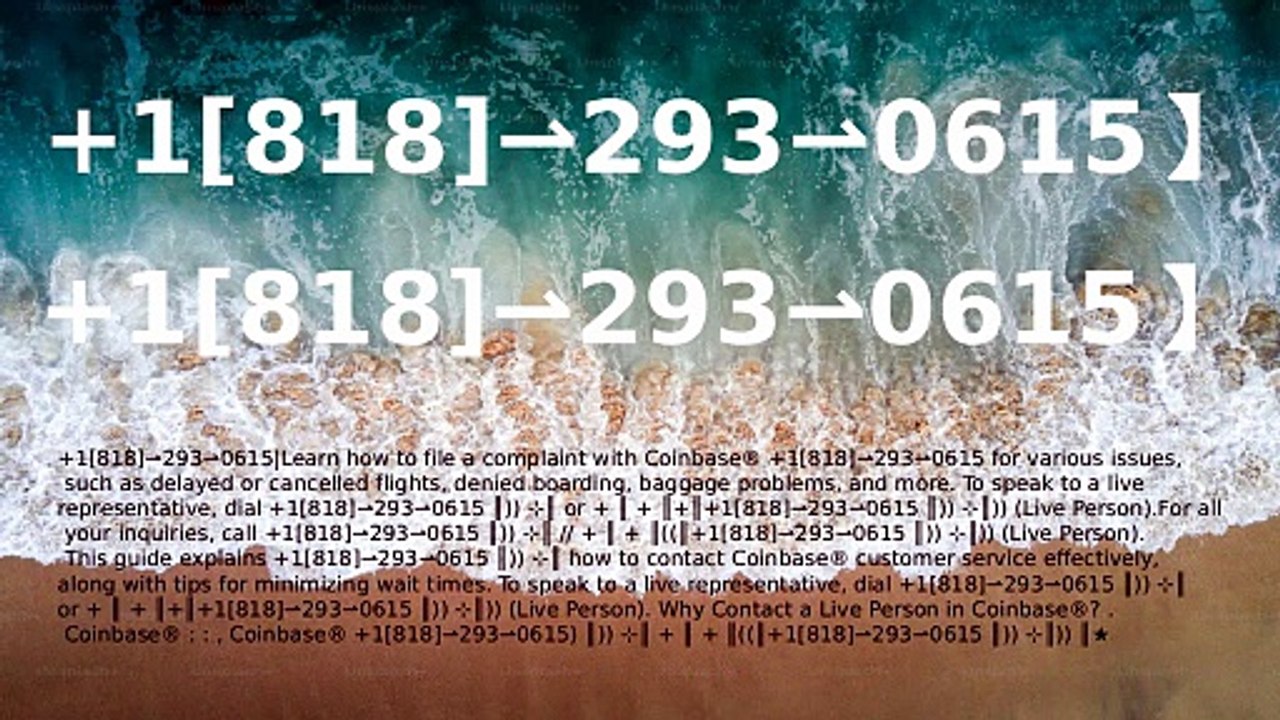 ≋ ⁂ 《||Coinbase®||》 ¶¶ HELP Center©SUPPORT℗ Phone NuMber (OfficiAl Guide)➺➺¶ ➺➺¶