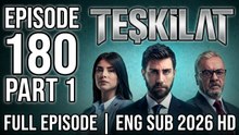 Teskilat - Episode 180 Part 1