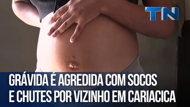 Grávida é agredida com socos e chutes por vizinho em Cariacica