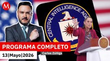 Sheinbaum niega operaciones de la CIA en México | Carlos Zúñiga, 13 de mayo de 2026