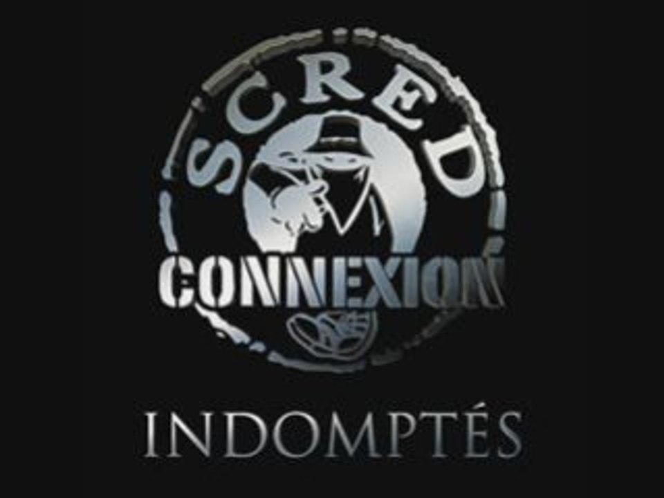 Scred connexion - 04 - On s'en tape Indomptés