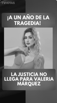 A un año de la muerte de Valeria Márquez, el caso sigue sin resolverse