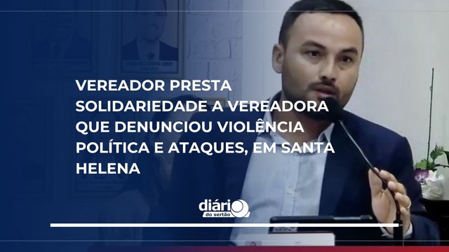 Vereador presta solidariedade a vereadora que denunciou violência política e ataques, em Santa Helena