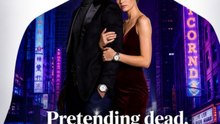 Pretending Dead, I Gained a Fresh Start ENGSUB | Romance Drama