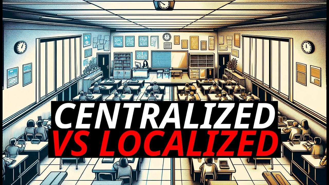 Centralized vs. Localized Education Systems: Which Is More Effective?