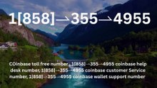 !!Complete™ List of Coinbase™ Official Customer Service℗ Phone Number Guide Step-by-Step Help & Support Coinbase™